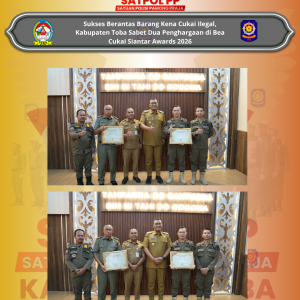 Borong Dua Penghargaan Bea Cukai Siantar Awards 2026, Satpol PP Toba Tegaskan Komitmen Gempur Rokok Ilegal Borong Dua Penghargaan Bea Cukai Siantar Awards 2026, Satpol PP Toba Tegaskan Komitmen Gempur Rokok Ilegal